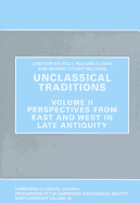 Unclassical Traditions Volume 2