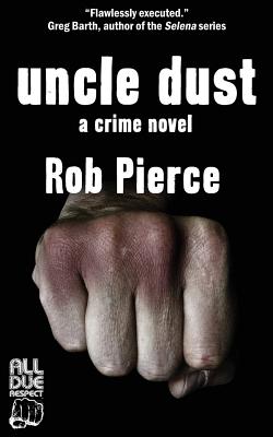 Uncle Dust - Pierce, Rob
