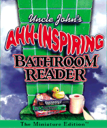 Uncle John's Ahh-Inspiring Bathroom Reader