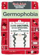 Uncle John's Bathroom Reader Germophobia