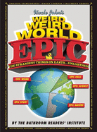 Uncle John's Weird, Weird World: Epic