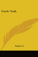 Uncle 'Lish