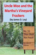 Uncle Moe and the Martha's Vineyard Frackers