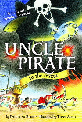 Uncle Pirate to the Rescue (Original) - Rees, Douglas