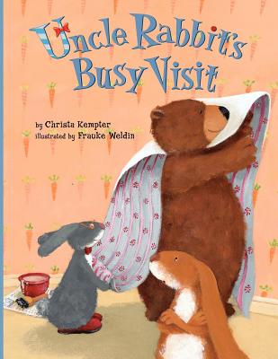 Uncle Rabbit's Busy Visit - Kempter, Christa
