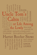 Uncle Tom's Cabin: or, Life among the Lowly