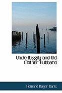 Uncle Wiggily and Old Mother Hubbard