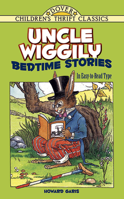 Uncle Wiggily Bedtime Stories: In Easy-To-Read Type - Garis, Howard