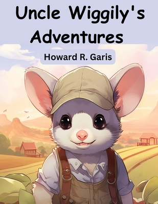 Uncle Wiggily's Adventures - Howard R Garis