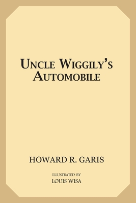 Uncle Wiggily's Automobile - Garis, Howard R