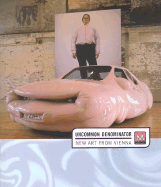 Uncommon Denominator: New Art from Vienna