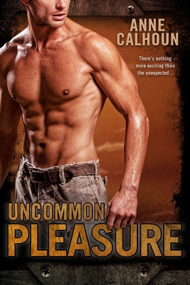 Uncommon Pleasure - Calhoun, Anne