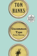 Uncommon Type: Some Stories