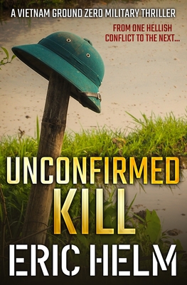 Unconfirmed Kill - Helm, Eric