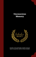Unconscious Memory