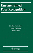 Unconstrained Face Recognition