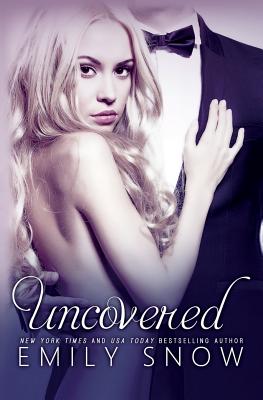 Uncovered - Snow, Emily