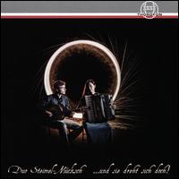 ...Und sie dreht sich doch! - Duo Steimel-M�cksch; Fritz Ober (guitar); Giovanni Gola (guitar)