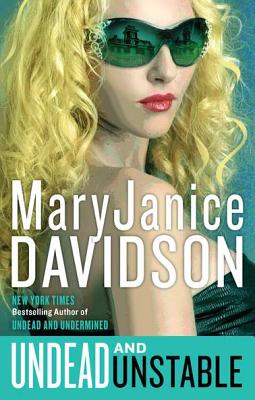 Undead and Unstable - Davidson, MaryJanice