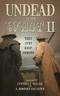 Undead in the West II: They Just Keep Coming