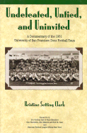 Undefeated, Untied and Uninvited