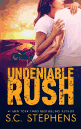 Undeniable Rush