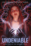 Undeniable: The Grigori Cycle, Book 2