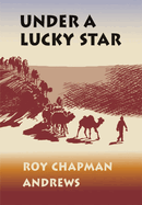 Under a lucky star, a lifetime of adventure