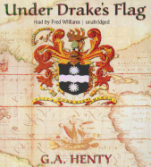 Under Drake's Flag: A Tale of the Spanish Main