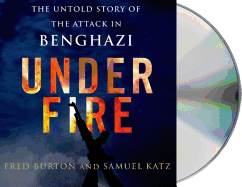 Under Fire: The Untold Story of the Attack in Benghazi
