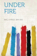 Under Fire