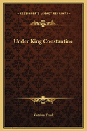 Under King Constantine