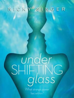 Under Shifting Glass - Singer, Nicky