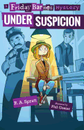 Under Suspicion: A Friday Barnes Mystery