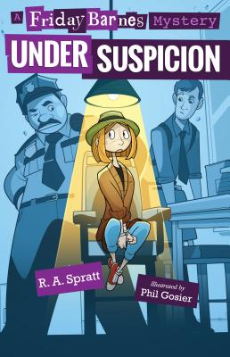 Under Suspicion: A Friday Barnes Mystery - Spratt, R A