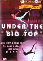 Under the Big Top