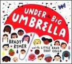 Under the Big Umbrella