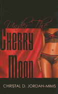 Under the Cherry Moon