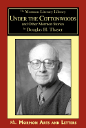 Under the cottonwoods and other Mormon stories