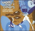 Under the Covers, Vol. 1