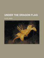 Under the Dragon Flag