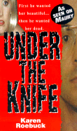 Under the Knife