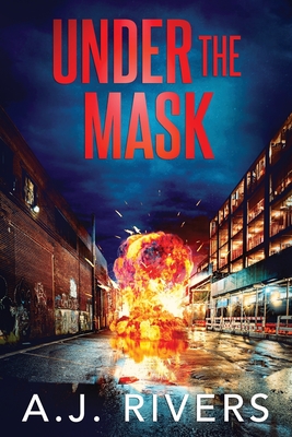 Under the Mask - Rivers, A J