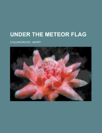 Under the Meteor Flag
