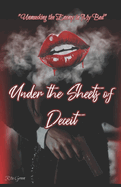 Under the sheets of Deceit: Unmasking the Enemy in My Bed
