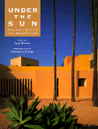 Under the Sun: Desert Style and Architecture
