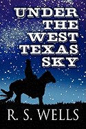 Under the West Texas Sky