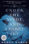 Under the Wide and Starry Sky: A Novel