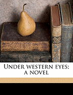 Under Western Eyes; A Novel