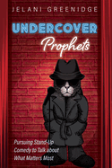 Undercover Prophets